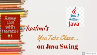 Java ArrayList ArrayList class with Iterator object Part 1