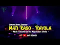 Lagu DJ ALAH TALAMBEK DA NYATOKAN CINTO - MATI RASO [ MF REMIX ]