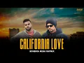 Download Lagu California Love (Mega Rapmix) - Bohemia x Gur Sidhu x Chemma Y | Prod. By ​Awaid | Music Video
