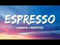 Download Lagu Espresso - Sabrina Carpenter - (Lyrics)🎵