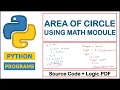 Python Program to Find the area of a Circle using Math Module