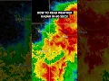 HOW TO READ WEATHER RADAR