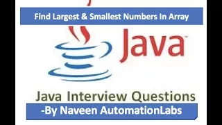 Largest Smallest Numbers In Array - Java Interview Questions