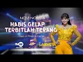 Lagu HABIS GELAP TERBITLAH TERANG - NOVI NOVITA [NEW LARYSTA MUSIC]