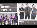 Download Lagu Lirik Genit - Tipe X || 3 Pemuda Berbahaya Cover