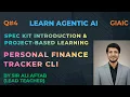 Spec Kit Introduction Project-Based Learning Personal Finance Tracker CLI Agentic AI GIAIC