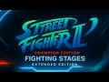 Lagu STREET FIGHTER II - IA - CHAMPION EDITION - CENÁRIOS REMASTER - VERSÃO ESTENDIDA / FIGHTING STAGES