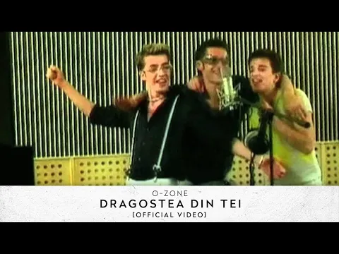 Download MP3 O-Zone - Dragostea Din Tei [Official Video]