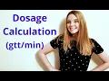 DOSAGE CALCULATION DRIP RATES