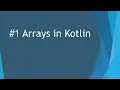 Kotlin Array part 1 Kotlin Tutorials Kotlin Bootcamp for programmers