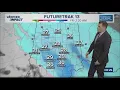 13Weather Forecast 4 30 p m update Dec 10 2025