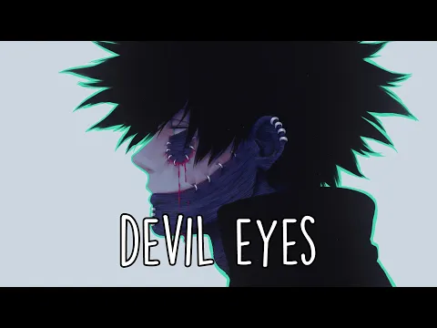 Download MP3 ♪ Nightcore - Devil Eyes (Deeper Version)
