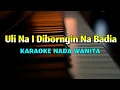 Lagu Karaoke BatakUli Na I Diborngin Na Badia Karaoke Nada Wanita ( Humirdop Hirdop Do Bintang Disi )