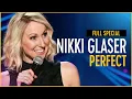 Nikki Glaser Perfect - Full Special