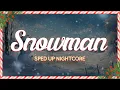 Sped up nightcore, Sia - Snowman (Sped Up version) (Lyrics)