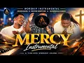 MERCY | Worship Instrumental | Moses Bliss ft. Pastor Jerry Eze & Sunmisola Agbebi