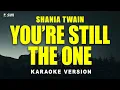 Download Lagu Shania Twain - You’re Still The One (Karaoke Version)