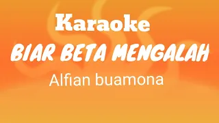 Download Alfian Buamona_Biar Beta Mengalah_Karaoke tanpa vokal_Ruang Musik Karaoke MP3