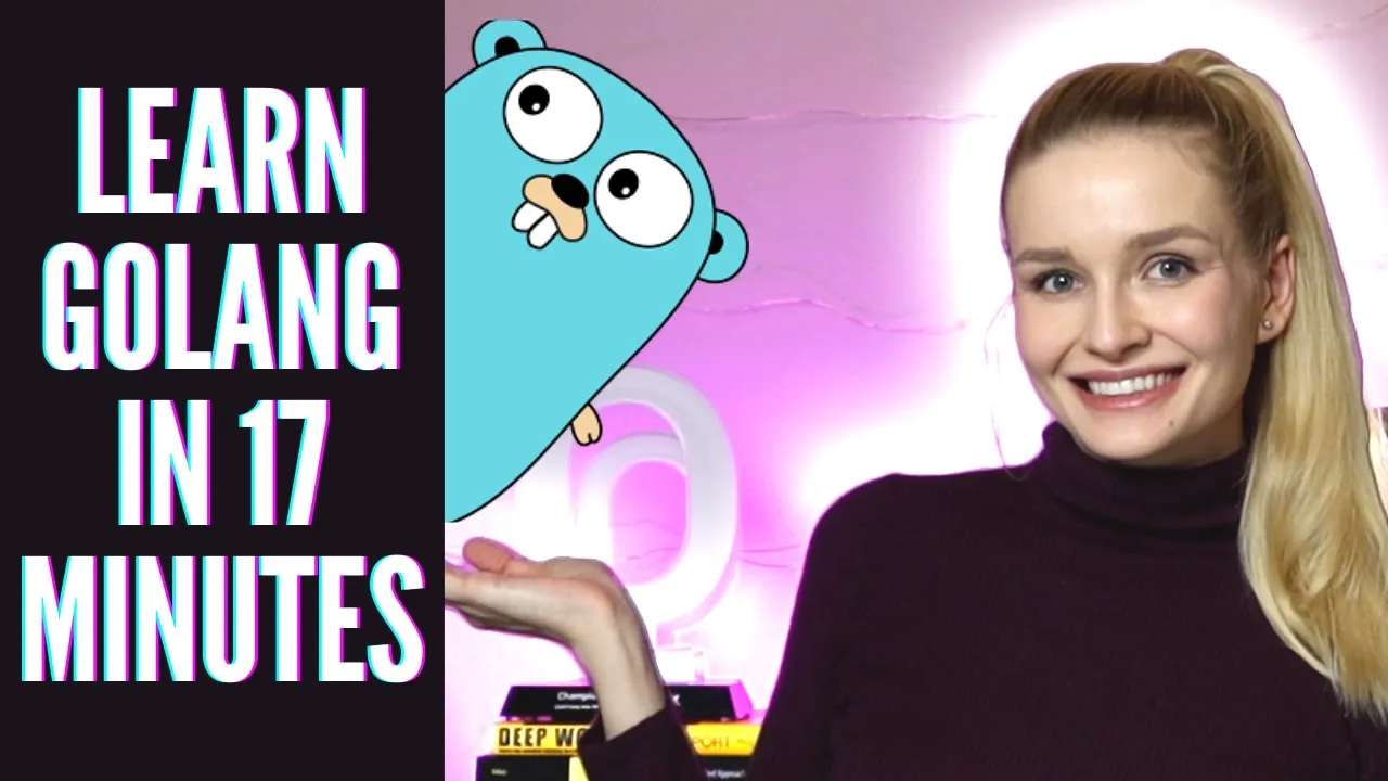 Go Programming Language: A 17-Minute Crash Course for Beginners