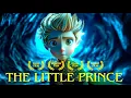 Lagu The Little Prince — 3D Animated Movie | Antoine de Saint Exupéry