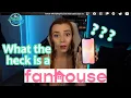 WHAT is a FANHOUSE I can make doing that