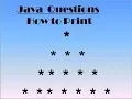 Java Question Print Pattern - How to Print Triangle of Stars