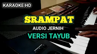 Download SRAMPAT {KARAOKE LIRIK} || VERSI TAYUB || ORGEN TUNGGAL MP3