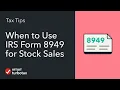 When to Use IRS Form 8949 for Stock Sales - TurboTax Tax Tip