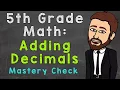 Adding Decimals Mastery Check 5th Grade Math