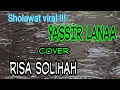 Download Lagu Yassir Lanaa - Cover Risa Solihah