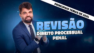 Criminal Procedural Law: Selected Topics for 2024 (Professor Rodrigo Assunção)