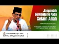 Download Lagu Live Ponpes Jaya Baru (Janganlah Bergantung Pada Selain Allah)