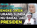 Download Lagu 🔴Urang Sunda Bakal Jadi Presiden // Abuya Uci Turtusi cilongok