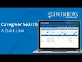 A Quick Look at Caregiver Search - Generations Homecare System