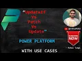 Patch vs Update vs UpdateIf in PowerApps