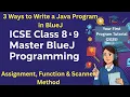3 Ways to Write a Java Program in BlueJ Assignment Function Scanner Method ICSE Class 8 9