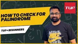 TUF Basic String - How to Check if a String is a Palindrome in Java