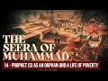 Download Lagu 14 - The Prophet (S) As A Orphan And A Life Of Poverty (Seerah Of Muhammad S)