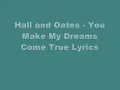 Hall and Oats - You make my dreams come true lyrics