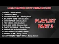 Download Lagu LAGU AMBYAR HITS TERBARU 2021 Hits Saat Ini PART 3