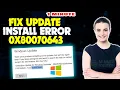 How To Fix Update Install Error 0x80070643 2024