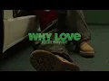 Asake - WHY LOVE (KU3H ReVist)