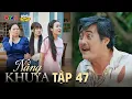 Download Lagu NẮNG KHUYA - TẬP 47 | Phim Hay 2025 | N Q Trường Thịnh, Lê Minh Thành, Nhật Hạ, Thanh Hiền,Ma Ran Do