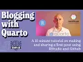 Blogging with Quarto a 10 minute getting started tutorial