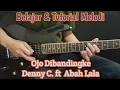 Belajar \u0026 Tutorial Melodi (gitar) || Ojo Dibandingke - Denny Caknan ft Abah Lala