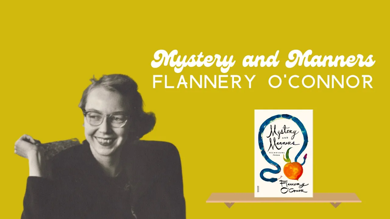 O'Connor's Mystery and Manners