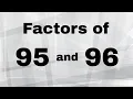 Factors of 95 and 96-Includes Prime Factorization