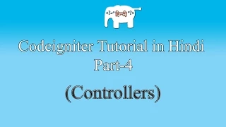 Codeigniter Tutorial in Hindi Controllers Part-4