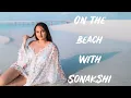 Download Lagu Sun, Sand, Sea and Sonakshi! #trending #viralvideo