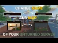 How to Change Name and Map of Your Unturned Server
